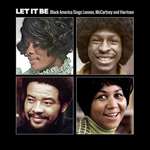 Let It Be: Black America Canta A Lennon, Mccartney Y