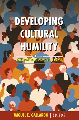 Libro Developing Cultural Humility: Embracing Race, Privi...