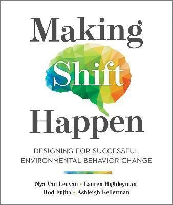 Libro Making Shift Happen : Designing For Successful Envi...