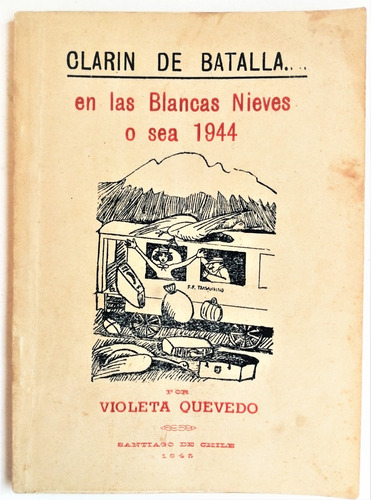 Violeta Quevedo Clarín Batalla En Las Blancas Nieves O 1944