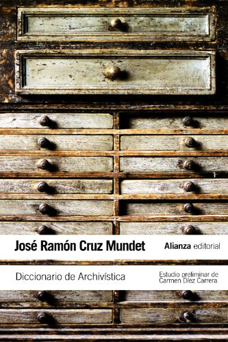 Libro Diccionario Archivistica De José Ramón Cruz Mundet Ed:
