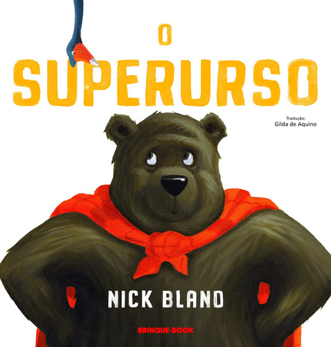 O superurso, de Bland, Nick. Série Os livros do Urso Rabugento Brinque-Book Editora de Livros Ltda, capa mole em português, 2022