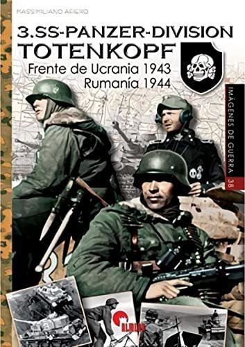 3.ss-panzer-division. Totenkopf. Frente De Ucrania 1943/ Rum