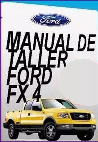 Ford F150 Fx4 4x4 Manual Taller Servicio Diagramas 05 Al 10