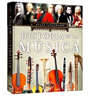 Libro Atlas Ilustrado Historia De La Música