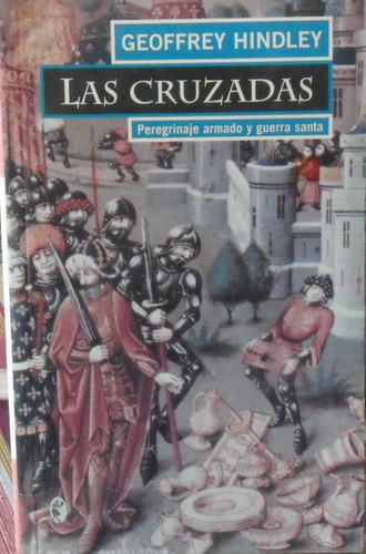 Geoffrey Hindley. Las Cruzadas