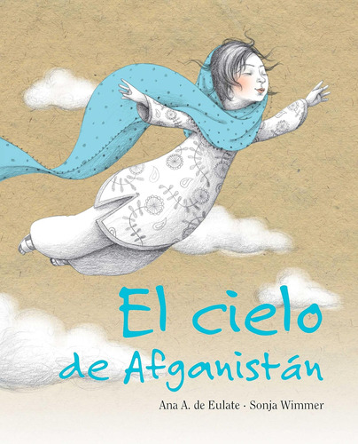 Libro: El Cielo Afganistán (the Sky Of Afghanistan) (span