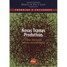 Livro Novas Tramas Produtivas Leda Gitahy Trabalho Soci Outl