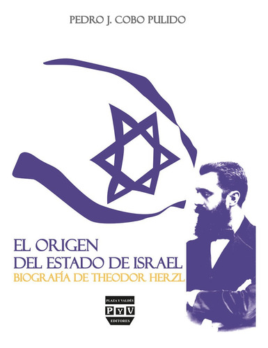 El Origen Del Estado De Israel - Pedro J. Cobo Pulido