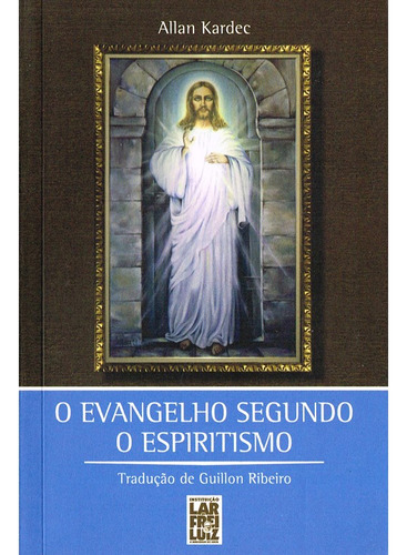 O Evangelho Segundo O Espiritismo - Bolso: Não Aplica, De : Allan Kardec / Tradução: Guillon Ribeiro. Não Aplica, Vol. Não Aplica. Editorial Frei Luiz, Tapa Mole, Edición Não Aplica En Português, 2020