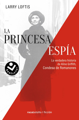La Princesa Espia La Verdadera Historia De Aline Griffith Co, De Larry Loftis. Editorial Roca Bolsillo En Español