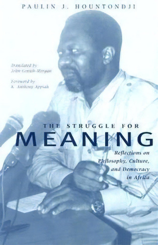 The Struggle For Meaning, De Paulin J. Hountondji. Editorial Ohio University Press, Tapa Blanda En Inglés