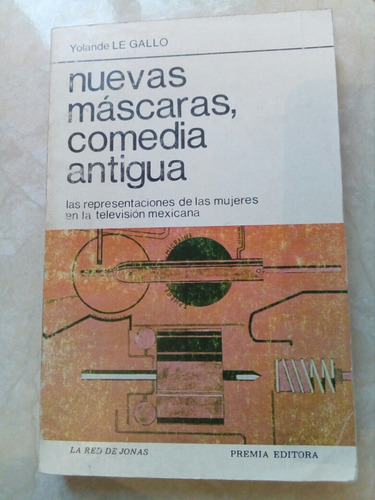 Nuevas Mascaras, Comedia Antigua- Yolande Le Gallo- 1988