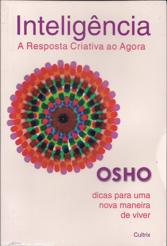 Inteligência: Inteligência, de Osho. Editora Pensamento Cultrix, capa mole em português, 2005