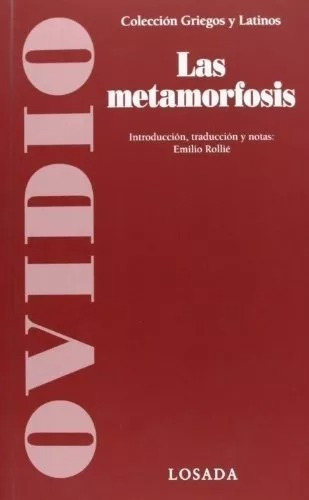 Las Metamorfosis - Ovidio - Losada