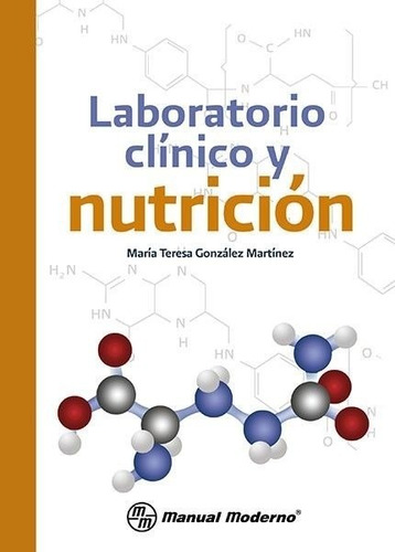 Laboratorio Clínico Y Nutrición Manual Moderno