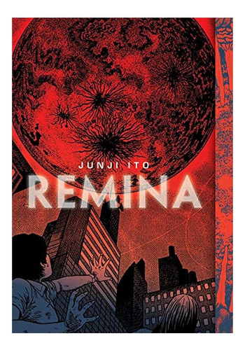 Remina - Junji Ito. Eb9