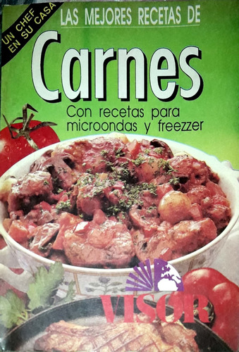 Las Mejores Recetas De Carnes. Recetas Microondas Y Freezer 