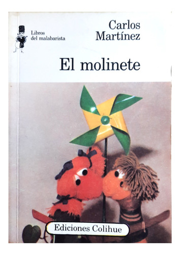 El Molinete - Carlos Martínez ( Cuento Infantil Ficción )