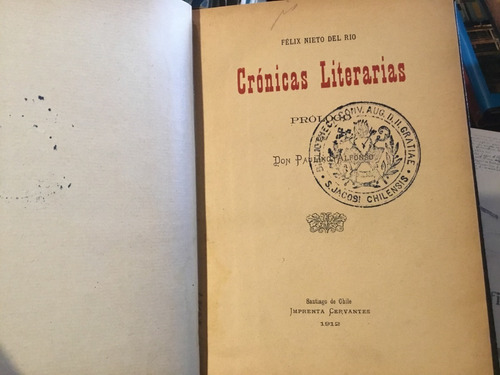 Félix Nieto Del Río Crónicas Literarias 1912 Paulino Alfonso
