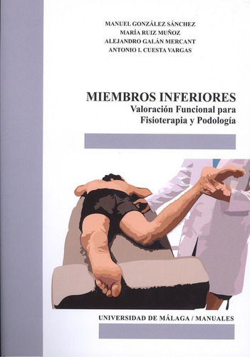 Libro Miembros Inferiores. Valoraciã³n Funcional Para Fis...