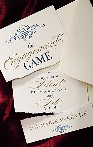 Libro: The Engagement Game: Why I Said  I Donøt  To Marriage