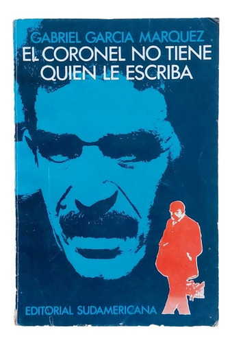 El Coronel No Tiene Quien Le Escriba Gabriel García Márquez 