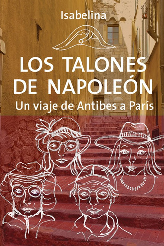 Los Talones De Napoleon - Isabelina Isabelin