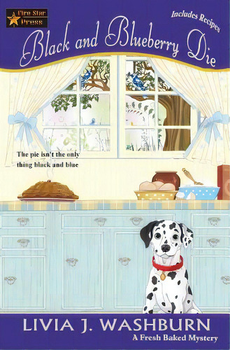 Black And Blueberry Die: A Fresh Baked Mystery, De Washburn, Livia J.. Editorial Lightning Source Inc, Tapa Blanda En Inglés