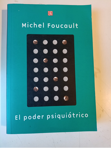 El Poder Psiquiátrico Michel Foucault 