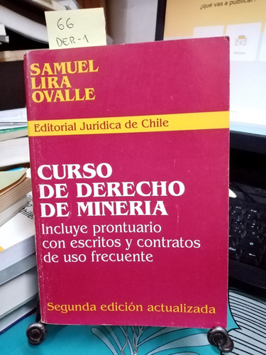 Curso De Derecho De Minería. Incluye Pronturio Con... // 