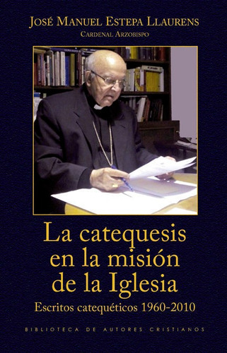 Catequesis En La Mision De La Iglesia,la - Estepa Llauren...
