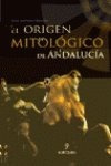 Origen Mitologico De Andalucia,el - Molina,j.antonio