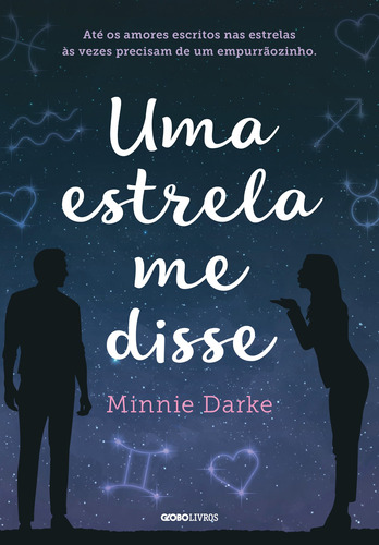 Uma estrela me disse, de Darke, Minnie. Editorial Editora Globo S/A, capa mole em português, 2019