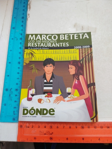 Los 100 Mejores Restaurantes Marco Beteta Grupo Medios 