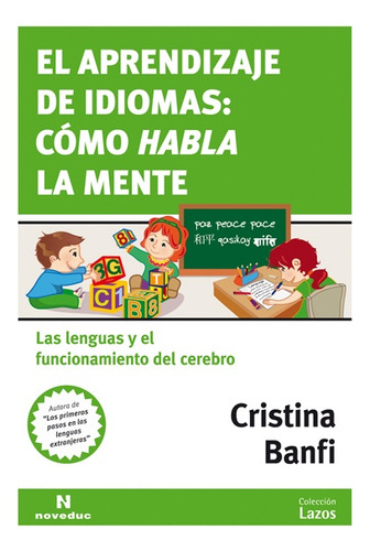 El Aprendizaje De Idiomas: Como Habla La Mente - Cristina Ba