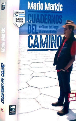 Cuadernos Del Camino, De Tierra Del Fuego Al Cometa Halley