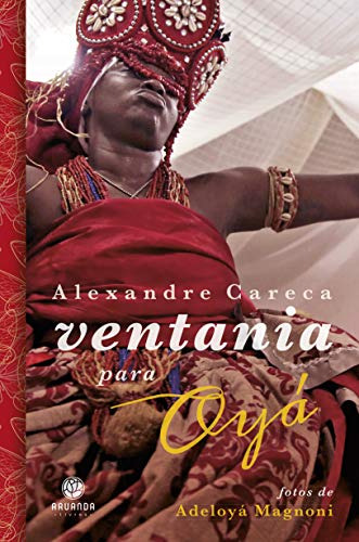 Libro Ventania Para Oyá De Alexandre Careca Aruanda