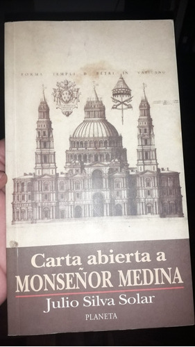 Carta Abierta A Monseñor Medina (julio Silva Solar)