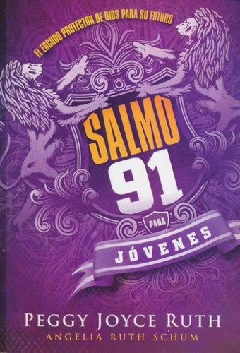 Salmo 91 Para Jovenes - Peggy Joyce Ruth 