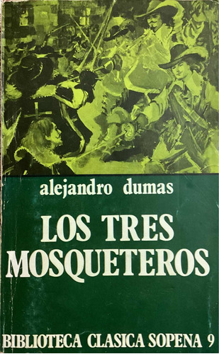 Los Tres Mosqueteros Alejandro Dumas Usado De Selección