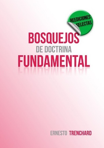 Bosquejos De Doctrina Fundamental - Ernesto Trenchard