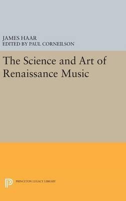 Libro The Science And Art Of Renaissance Music - James Haar