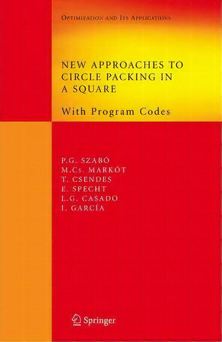 New Approaches To Circle Packing In A Square, De Peter Gabor Szabo. Editorial Springer Verlag New York Inc, Tapa Dura En Inglés