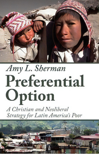 Preferential Option, De Amy L. Sherman. Editorial Wipf Stock Publishers, Tapa Blanda En Inglés