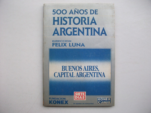 Buenos Aires Capital Argentina - Félix Luna Compilador