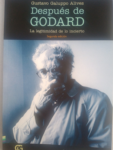 Después De Godard, Gustavo Galuppo Alives, Cg Editora