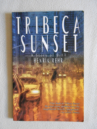 Tribeca Sunset: A Story Of 9-11 / Henrik Rehr / Ibooks