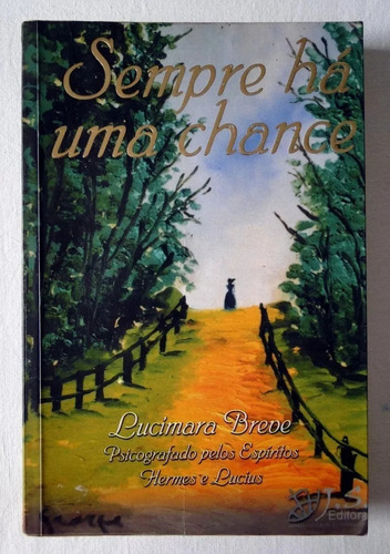 Sempre Há Uma Chance - Lucimara Breve 7a