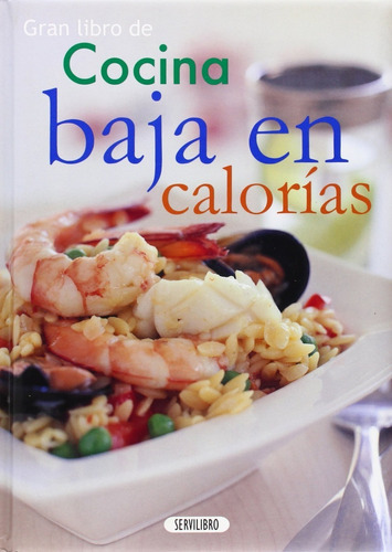 Promo Bienestar Y Neg - Cocina Baja En Calorias - Servilib 